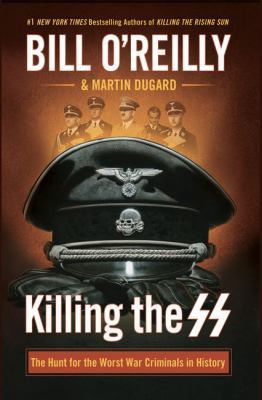 Killing the SS: The Hunt for the Worst War Crim... [Large Print] 1432856073 Book Cover