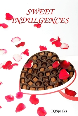 Sweet Indulgences 0615171486 Book Cover