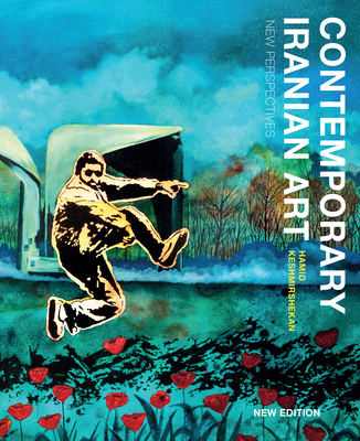 Contemporary Iranian Art: New Perspectives 086356979X Book Cover