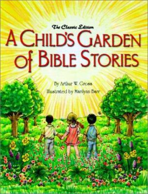 A Child's Garden of Bible Stories 0570071631 Book Cover