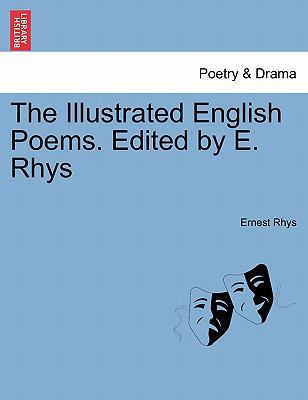 The Illustrated English Poems. Edited by E. Rhys 1241429243 Book Cover
