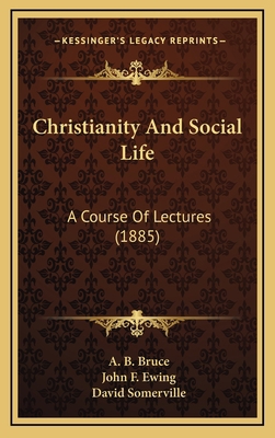 Christianity And Social Life: A Course Of Lectu... 1165387867 Book Cover