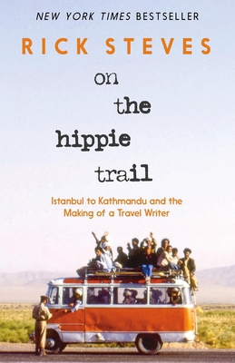 On the Hippie Trail: Istanbul to Kathmandu and ... 1641716436 Book Cover