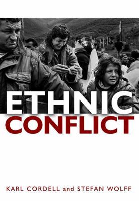 Ethnic Conflict: Causes, Consequences, and Resp... 0745639305 Book Cover