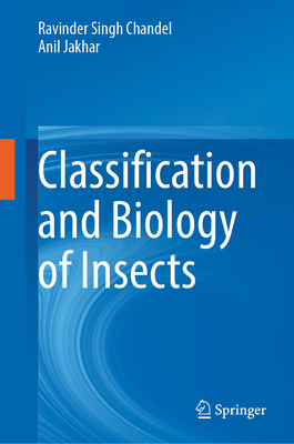 Classification and Biology of Insects 9819908183 Book Cover