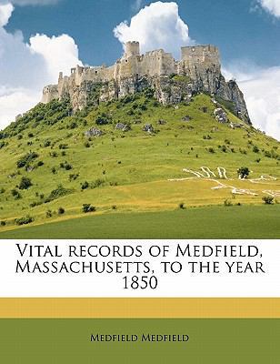 Vital Records of Medfield, Massachusetts, to th... 1149333839 Book Cover