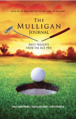 The Mulligan Journal: Daily Insights from the O... 0578398184 Book Cover