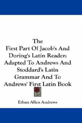The First Part Of Jacob's And Doring's Latin Re... 0548233608 Book Cover