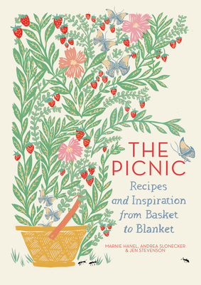 The Picnic: Recipes and Inspiration from Basket... 1579656080 Book Cover