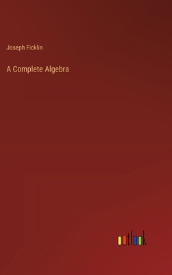 A Complete Algebra 3385220971 Book Cover