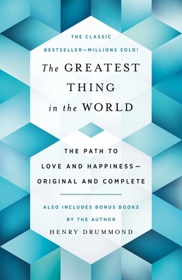 The Greatest Thing in the World: The Path to Lo... 1250349648 Book Cover