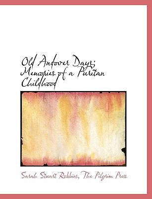 Old Andover Days; Memories of a Puritan Childhood 1140279130 Book Cover