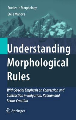 Understanding Morphological Rules: With Special... 9048195462 Book Cover