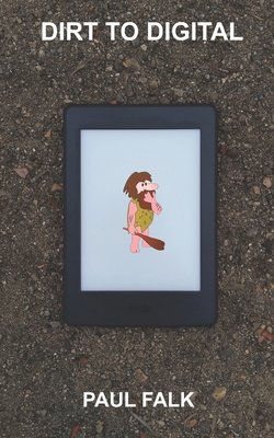 Dirt to Digital B087LG8RRK Book Cover