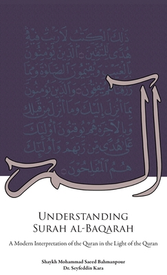 Understanding Surah al-Baqarah: A Modern Interp... 1908110767 Book Cover