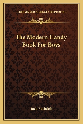 The Modern Handy Book For Boys 116381783X Book Cover