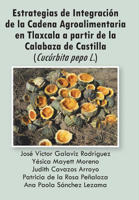 Estrategias de Integracion de La Cadena Agroali... [Spanish] 1463324731 Book Cover