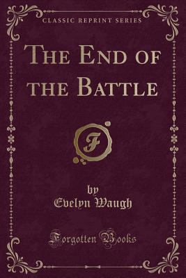 The End of the Battle (Classic Reprint) 0243381522 Book Cover