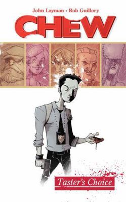 Chew Volume 1: Tasters Choice 1607061597 Book Cover