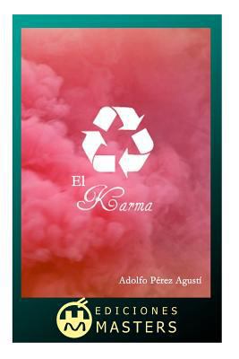 El Karma [Spanish] 1492234575 Book Cover