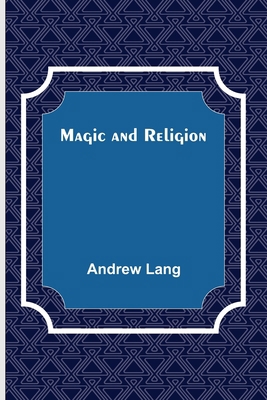 Magic and Religion 9356577390 Book Cover