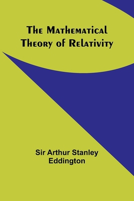 The Mathematical Theory of Relativity 935690183X Book Cover
