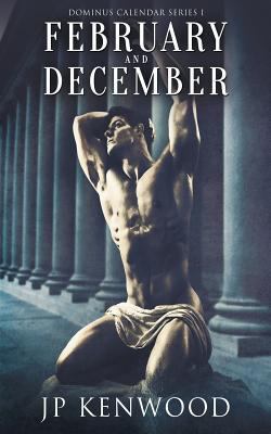 February and December: Dominus Calendar Series I 0998154806 Book Cover