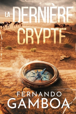 La Dernière Crypte: Les aventures d'Ulysse Vidal [French] 8419799300 Book Cover