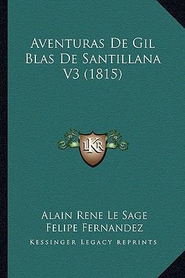 Aventuras De Gil Blas De Santillana V3 (1815) [Spanish] 1167587448 Book Cover