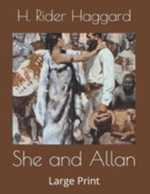 She and Allan: Large Print 1691832731 Book Cover