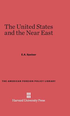 The United States and the Near East: Revised Ed... 067436516X Book Cover