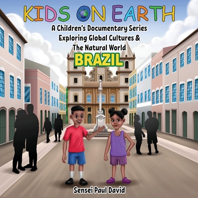 Kids On Earth - A Children's Documentary Series... 1778481183 Book Cover