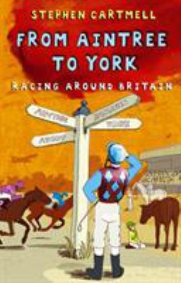 From Aintree to York: Racing Around Britain B004WOE6RI Book Cover