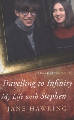 Travelling to Infinity: My Life with Stephen 1846880653 Book Cover