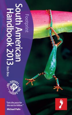 Footprint South American Handbook 2013 (Footpri... 1907263624 Book Cover