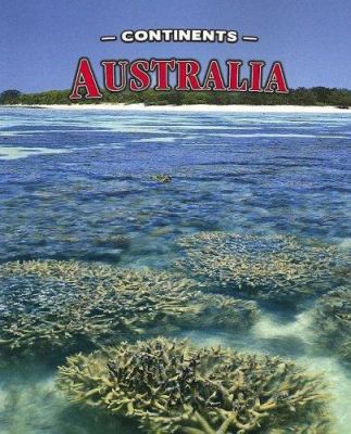 Australia (Continents) 1590363264 Book Cover