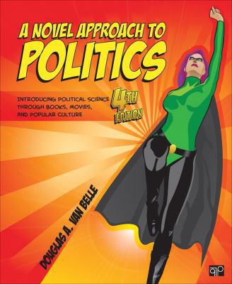 A Novel Approach to Politics; Introducing Polit... 1483368491 Book Cover