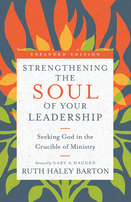 Strengthening the Soul of Your Leadership: Seek... 083084645X Book Cover