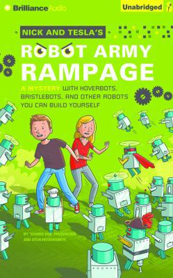 Nick and Tesla's Robot Army Rampage: A Mystery ... 1480533726 Book Cover