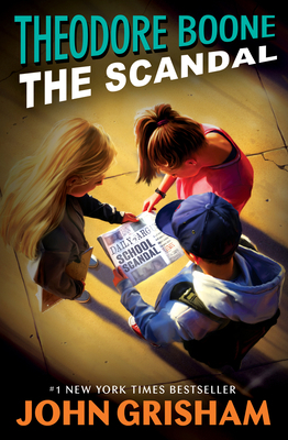 Theodore Boone: The Scandal 0147510198 Book Cover