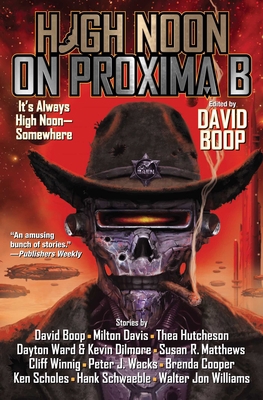 High Noon on Proxima B 1982192429 Book Cover