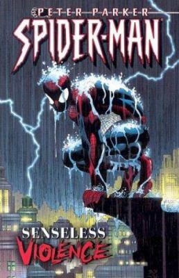 Peter Parker Spider-Man Volume 5: Senseless Vio... 0785111719 Book Cover