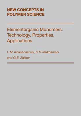 Elementorganic Monomers: Technology, Properties... 9004152601 Book Cover