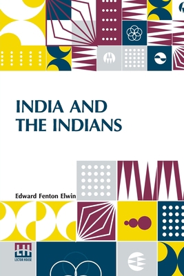 India And The Indians B0DQ8NFC9M Book Cover