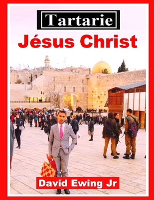 Tartarie - J?sus Christ: (pas en couleur) [French]            Book Cover
