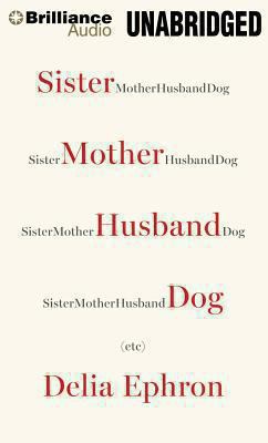 Sister Mother Husband Dog: Etc. 1480557099 Book Cover
