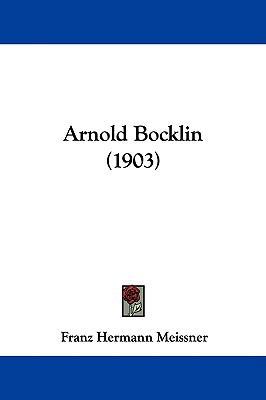 Arnold Bocklin (1903) 1104002698 Book Cover