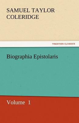 Biographia Epistolaris 3842433247 Book Cover