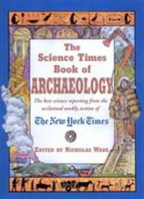 The Science Times Book of Archaeology 1558218939 Book Cover