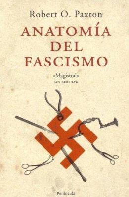 Anatomía del fascismo (Atalaya) (Spanish Edition) [Spanish] 848307687X Book Cover
